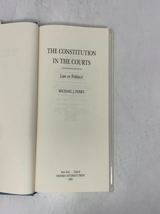 The Constitution in the Courts: Law or Politics?
