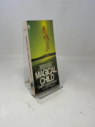 Magical Child by Joseph Chilt Pearce (1980-08-03)