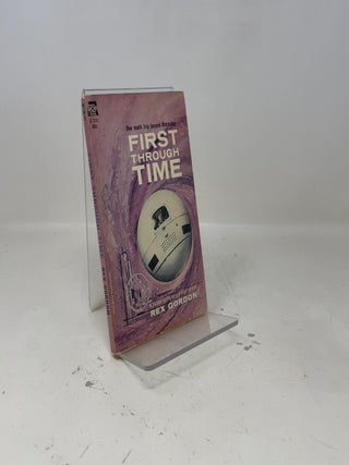 Item #394480 First Through Time. Rex Gordon