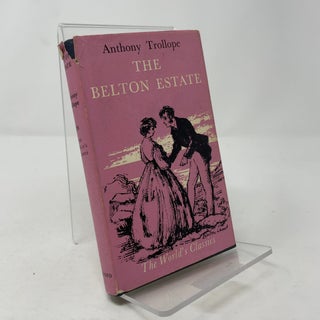 The Belton Estate (The World's Classics No. 251)