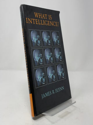What Is Intelligence?: Beyond the Flynn Effect