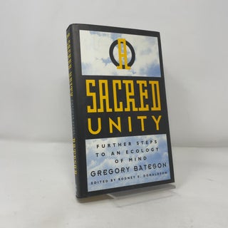 Sacred Unity : Further Steps to an Ecology of Mind
