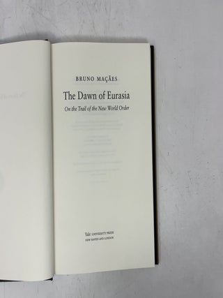 The Dawn of Eurasia: On the Trail of the New World Order