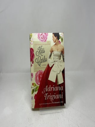 Item #394938 Kiss Carlo. Adriana Trigiani