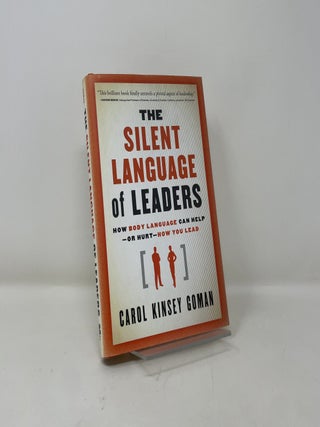 Item #400025 The Silent Language of Leaders: How Body Language Can Help-or Hurt-How You Lead....