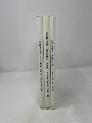 Chinese Creeds and Customs (3 Volumes)