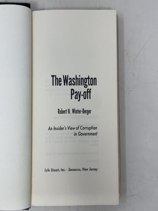 The Washington Pay-off: A Lobbyist's Own Story of Corruption in Government