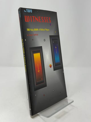 The Two Witnesses: The Holy-Gram of Biblical Physics
