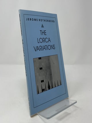 Item #400275 The Lorca Variations. Jerome Rothenberg