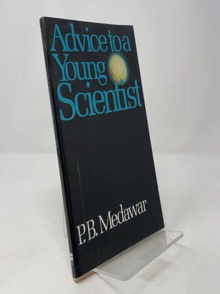 Item #400326 Advice to a Young Scientist. P. B. Medawar