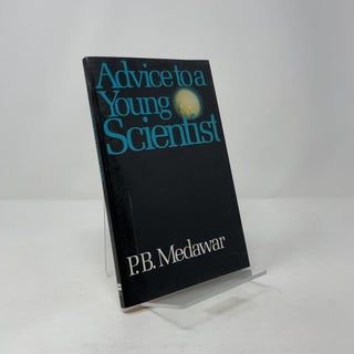 Advice to a Young Scientist