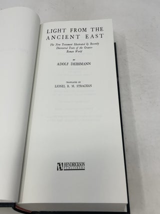 Light from the Ancient East: The New Testament Illustrated by Recently Discovered Texts of the Graeco-Roman World