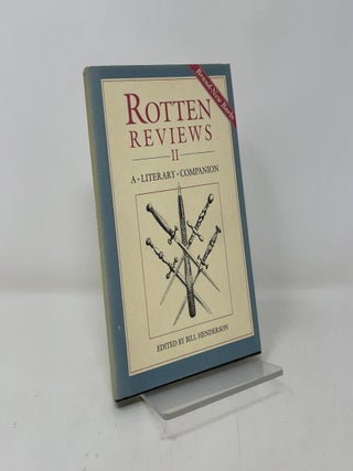 Item #400381 Rotten Reviews II. Bill Henderson