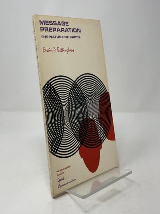 Message Preparation: The Nature of Proof
