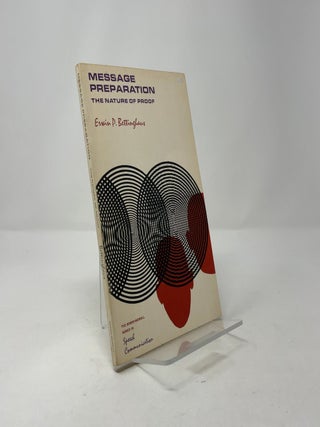Message Preparation: The Nature of Proof