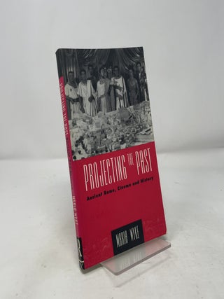 Projecting the Past (The New Ancient World)