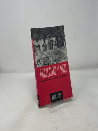 Projecting the Past (The New Ancient World)