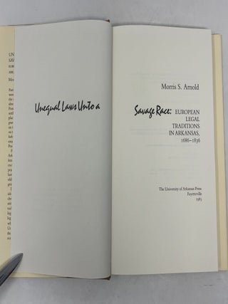 Unequal Laws Unto a Savage Race: European Legal Traditions in Arkansas, 1686-1836