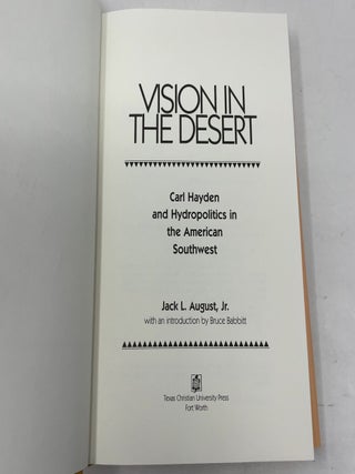 Vision in the Desert: Carl Hayden and Hydropolitics in the American Southwest
