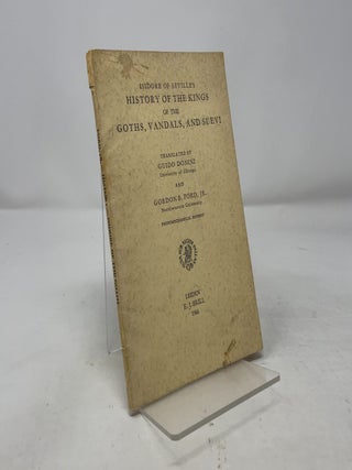 Isidore of Sevilles's History of the Kings of the Goths, Vandals, and Suevi