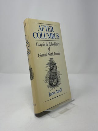 After Columbus: Essays in the Ethnohistory of Colonial North America