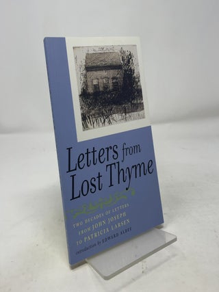 Letters from Lost Thyme: Two Decades of Letters from John Joseph to Patricia Larsen