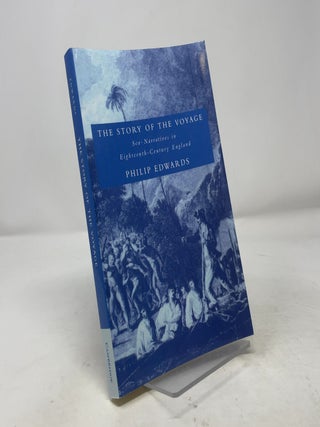 The Story of the Voyage: Sea-Narratives in Eighteenth-Century England