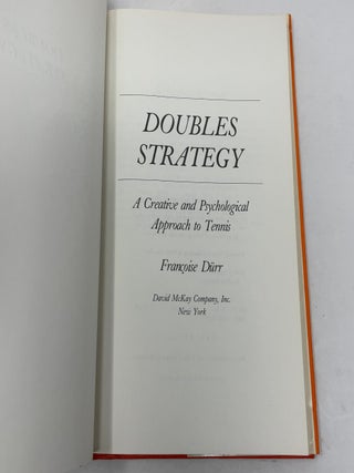 Doubles Strategy: A Creative and Psychological Approach to Tennis