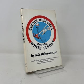 Item #400812 Cousin Mercedes and the White Russian. A. G. Heinsohn Jr