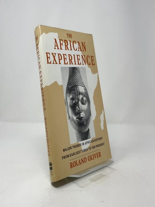 The African Experience: Major Themes in African History from Earliest Times to the Present
