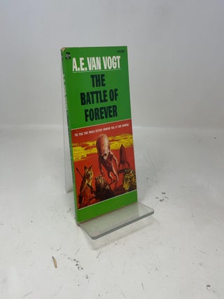 Item #400906 The Battle of Forever. A E. Van Vogt