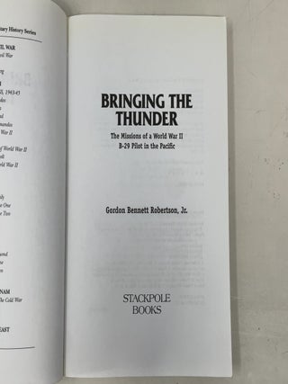 Bringing the Thunder: The Missions of a World War II B-29 Pilot in the Pacific