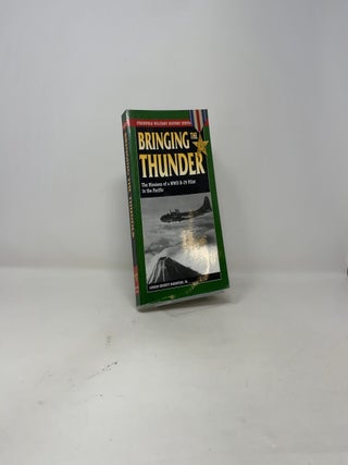 Bringing the Thunder: The Missions of a World War II B-29 Pilot in the Pacific