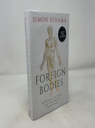 Foreign Bodies: Pandemics, Vaccines and the Health of Nations