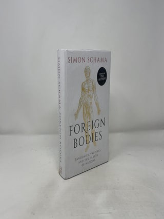 Foreign Bodies: Pandemics, Vaccines and the Health of Nations