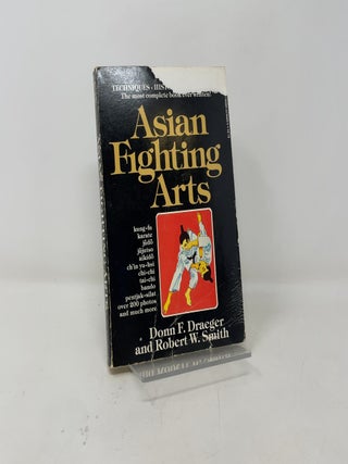 Item #401017 Asian Fighting Arts. Donn F. Draeger, Robert W. Smith
