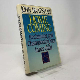 Homecoming: Reclaiming and Championing Your Inner Child