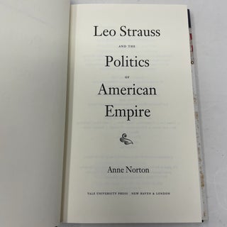 Leo Strauss and the Politics of American Empire