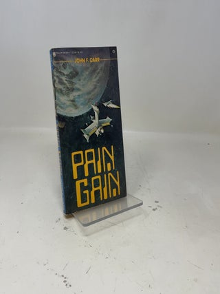 Item #401165 Pain Gain. John F. Carr