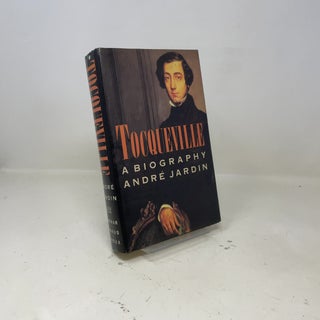 Tocqueville: A Biography