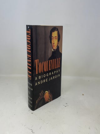Tocqueville: A Biography