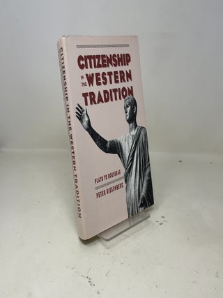Citizenship in the Western Tradition: Plato to Rousseau