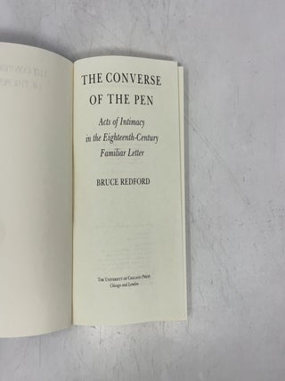 The Converse of the Pen: Acts of Intimacy in the Eighteenth-Century Familiar Letter