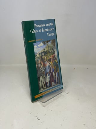 Humanism and the Culture of Renaissance Europe (New Approaches to European History, Series Number 6)