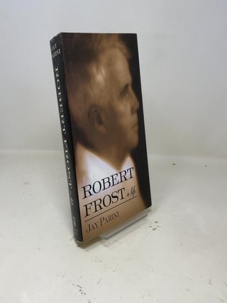 Robert Frost: A Life