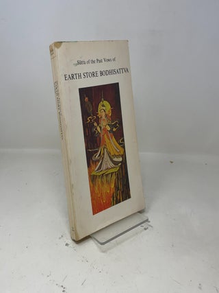 Sutra of the Past Vows of Earth Store Bodhisattva: The Collected Lectures of Tripitaka Master Hsuan Hua