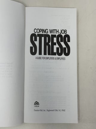 Coping With Job Stress: A Guide for All Employers and Employees