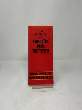 Pocket Handbook of Psychiatric Drug Treatment