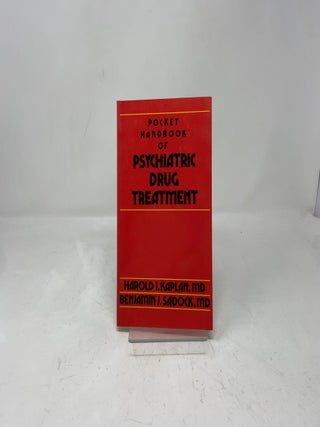 Pocket Handbook of Psychiatric Drug Treatment