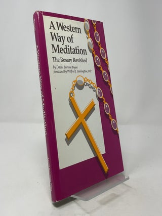 A Western Way of Meditation: The Rosary Revisited